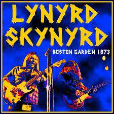 Lynyrd Skynyrd : Boston Garden 1973